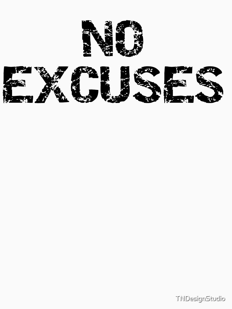 Inspirational No Excuses Funny Workout Quote by TNDesignStudio T-Shirts, Hoodie, Sweatshirt | BlankRebels.com (Image 3)