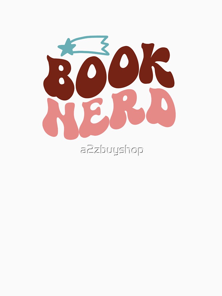 Book Nerd by a2zbuyshop T-Shirts, Hoodie, Sweatshirt | BlankRebels.com (Image 3)