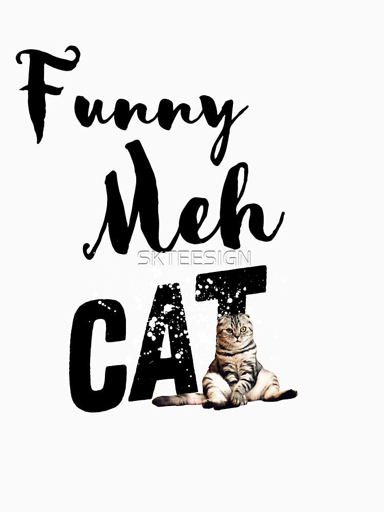 Funny Meh Cat by SKTEESIGN T-Shirts, Hoodie, Sweatshirt | BlankRebels.com (Image 3)