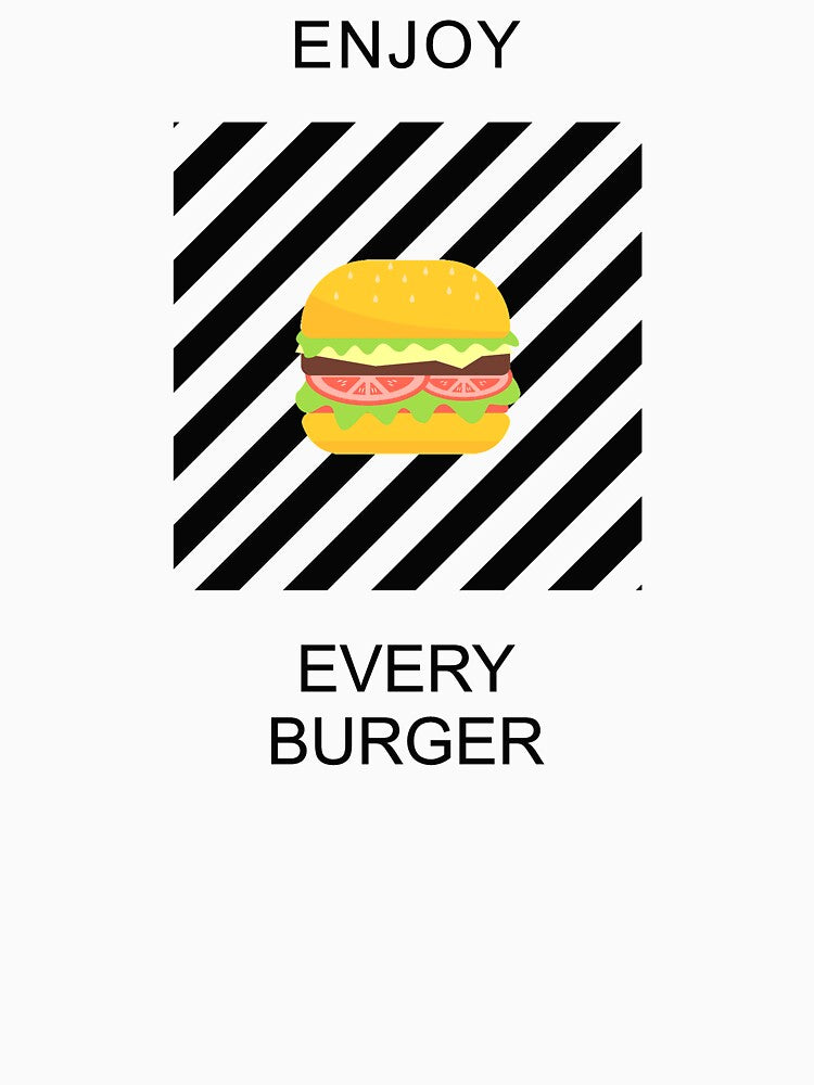 ENJOY EVERY BURGER by alphatrends T-Shirts, Hoodie, Sweatshirt | BlankRebels.com (Image 3)
