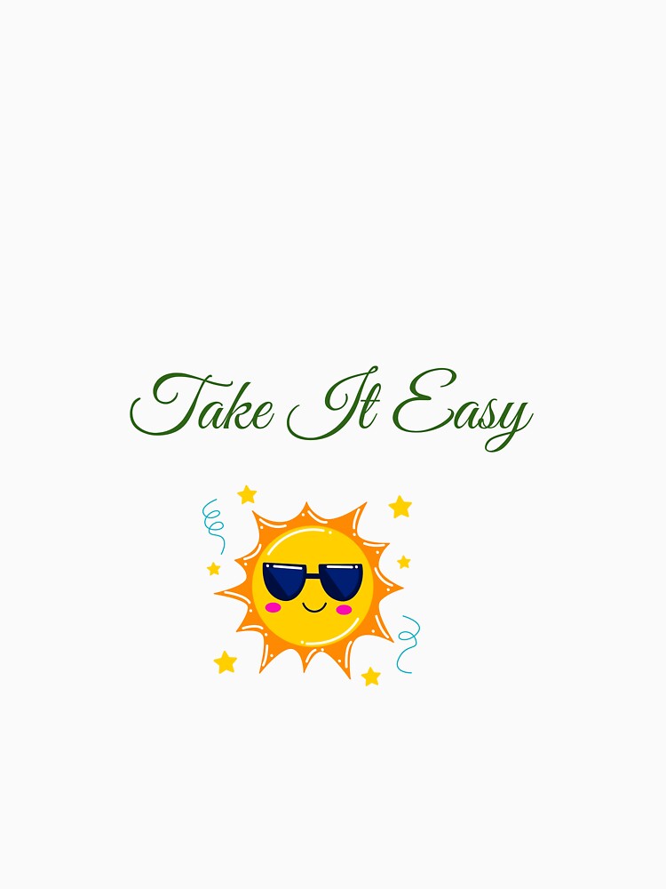 Take It Easy by GrecuDesigns T-Shirts, Hoodie, Sweatshirt | BlankRebels.com (Image 3)