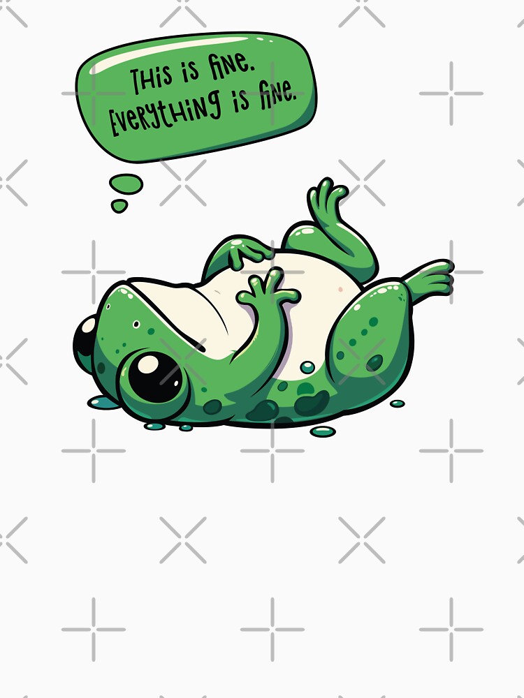 Funny frog. This is fine. Everything is fine. by alik7 T-Shirts, Hoodie, Sweatshirt | BlankRebels.com (Image 3)