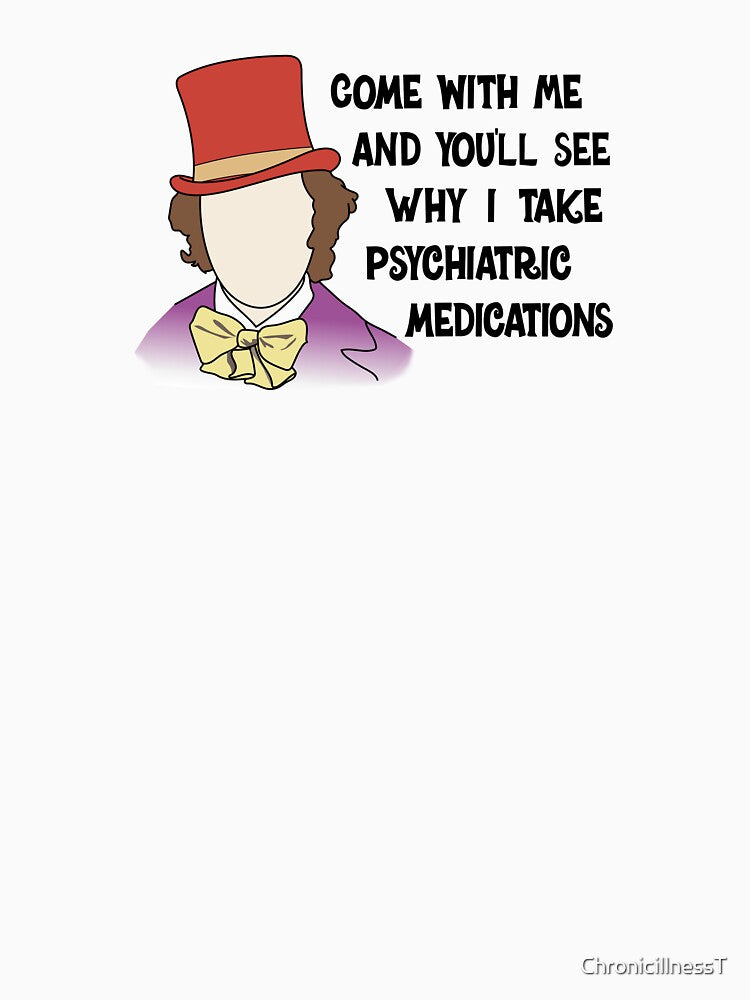 Come With Me You'll See Why Take Psychiatric Medications Funny T-Shirts Hoodies Mental Health Depression... (Image 3)