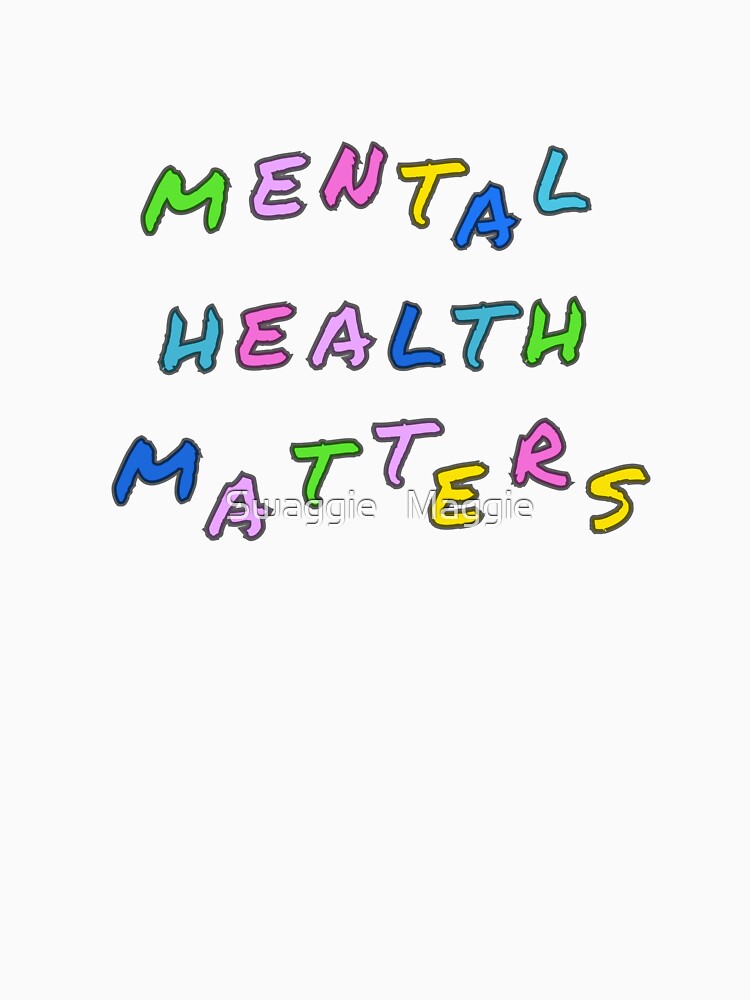 mental health matters by Swaggie   Maggie T-Shirts, Hoodie, Sweatshirt | BlankRebels.com (Image 3)