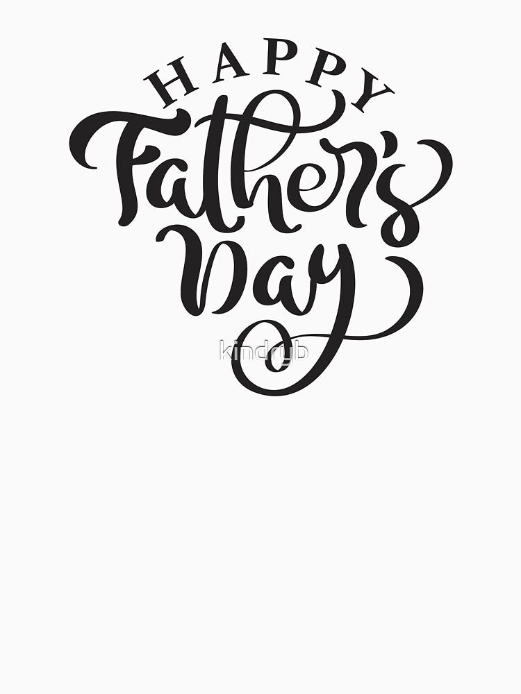 Happy Father's Day Design 1 by kindryb T-Shirts, Hoodie, Sweatshirt | BlankRebels.com (Image 3)