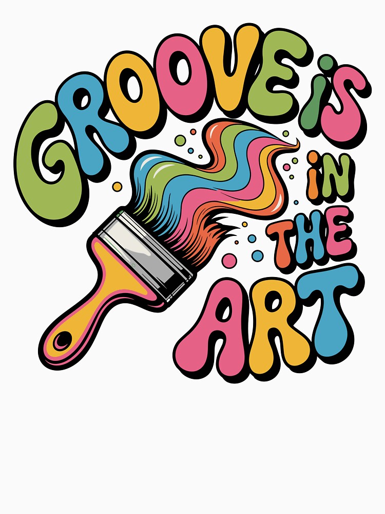 Groove Is in the Art - 60's Retro by JPees T-Shirts, Hoodie, Sweatshirt | BlankRebels.com (Image 3)