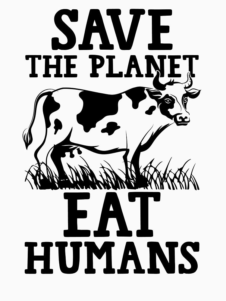 Save the planet eat humans T Shirt by BestShop2010 Hoodie, Sweatshirt | BlankRebels.com (Image 3)