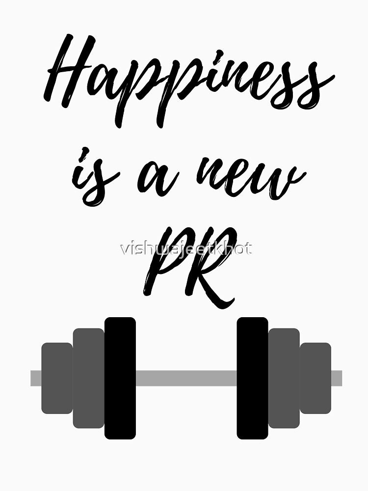Happiness is a new PR by vishwajeetkhot T-Shirts, Hoodie, Sweatshirt | BlankRebels.com (Image 3)
