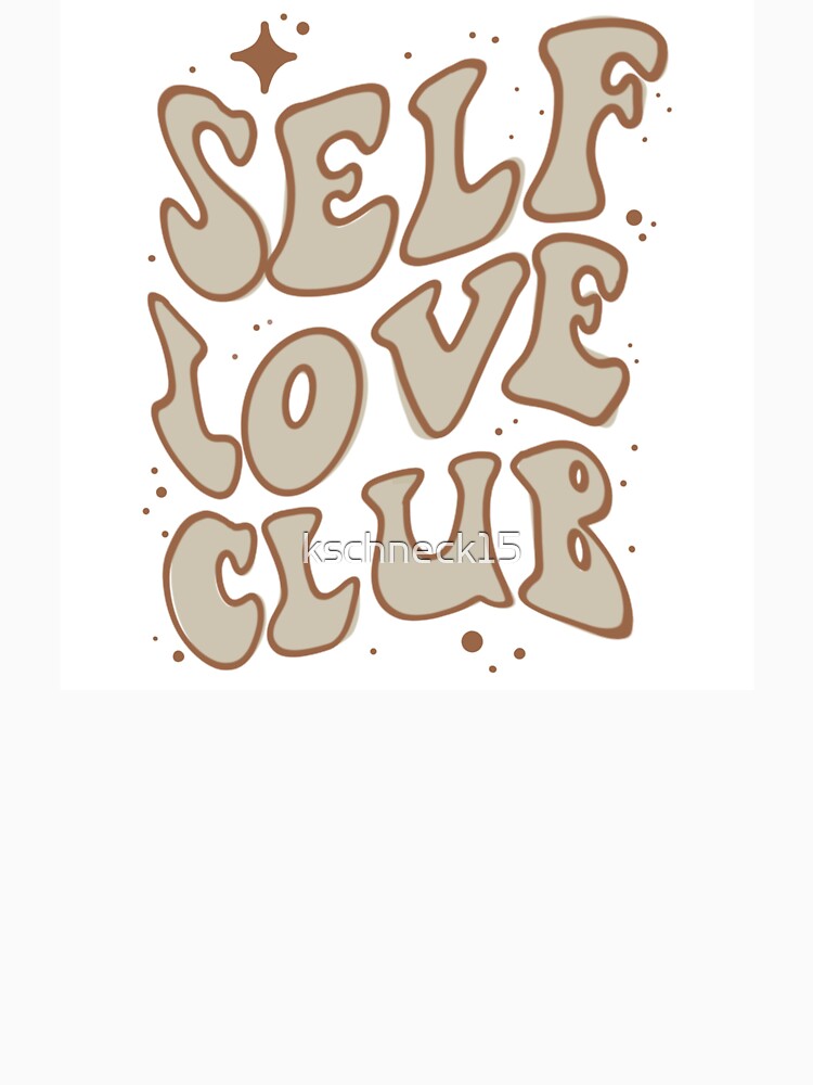 Self Love Neutral Aesthetic by kschneck15 T-Shirts, Hoodie, Sweatshirt | BlankRebels.com (Image 3)