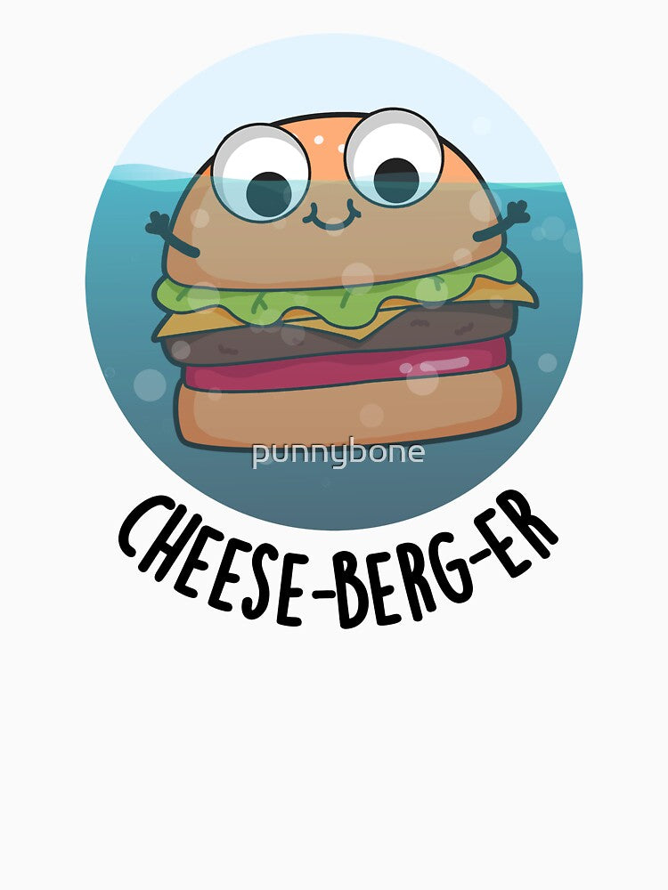 Ice Berg Funny Cheeseburger Pun T-Shirts, Hoodie, Sweatshirt