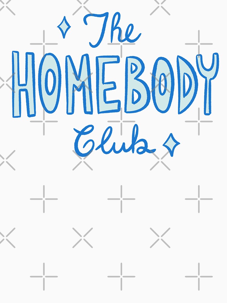 The Homebody Club by DafneDStudio T-Shirts, Hoodie, Sweatshirt | BlankRebels.com (Image 3)