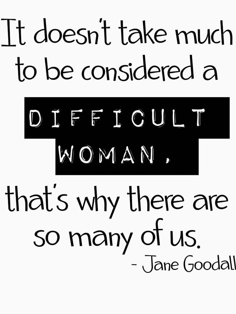 Difficult Woman (black text) by EinoEffertz