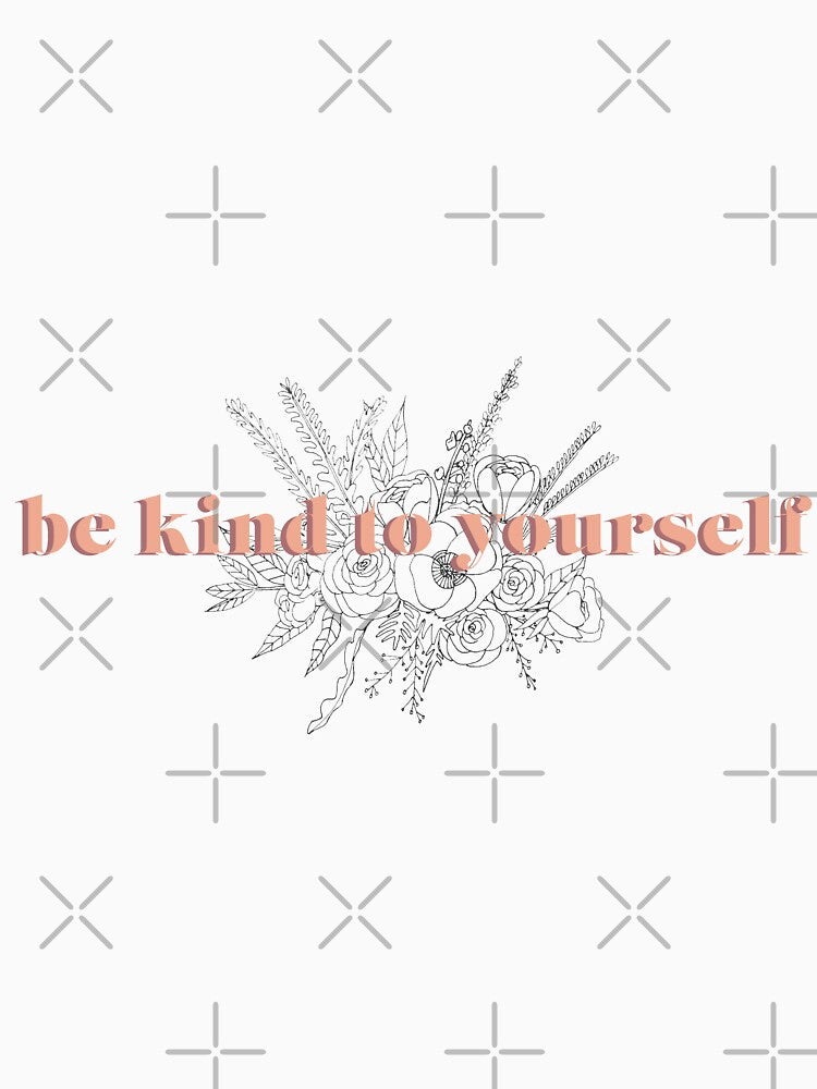 be kind to yourself by couurtneylynn T-Shirts, Hoodie, Sweatshirt | BlankRebels.com (Image 3)
