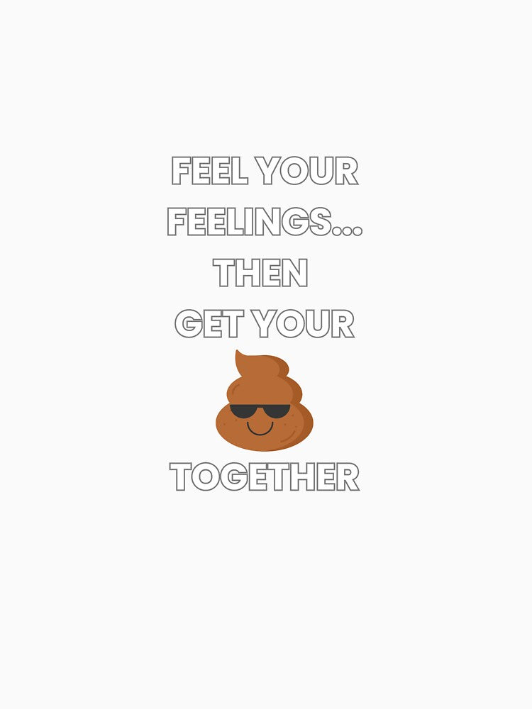 Get your shit together - White by ShrinkFit T-Shirts, Hoodie, Sweatshirt | BlankRebels.com (Image 3)