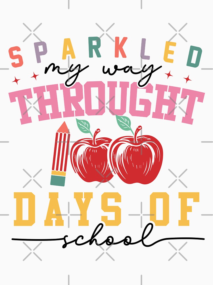 Sparkled my way throught 100 days of school - 100 Days Of School by Smix Pixels