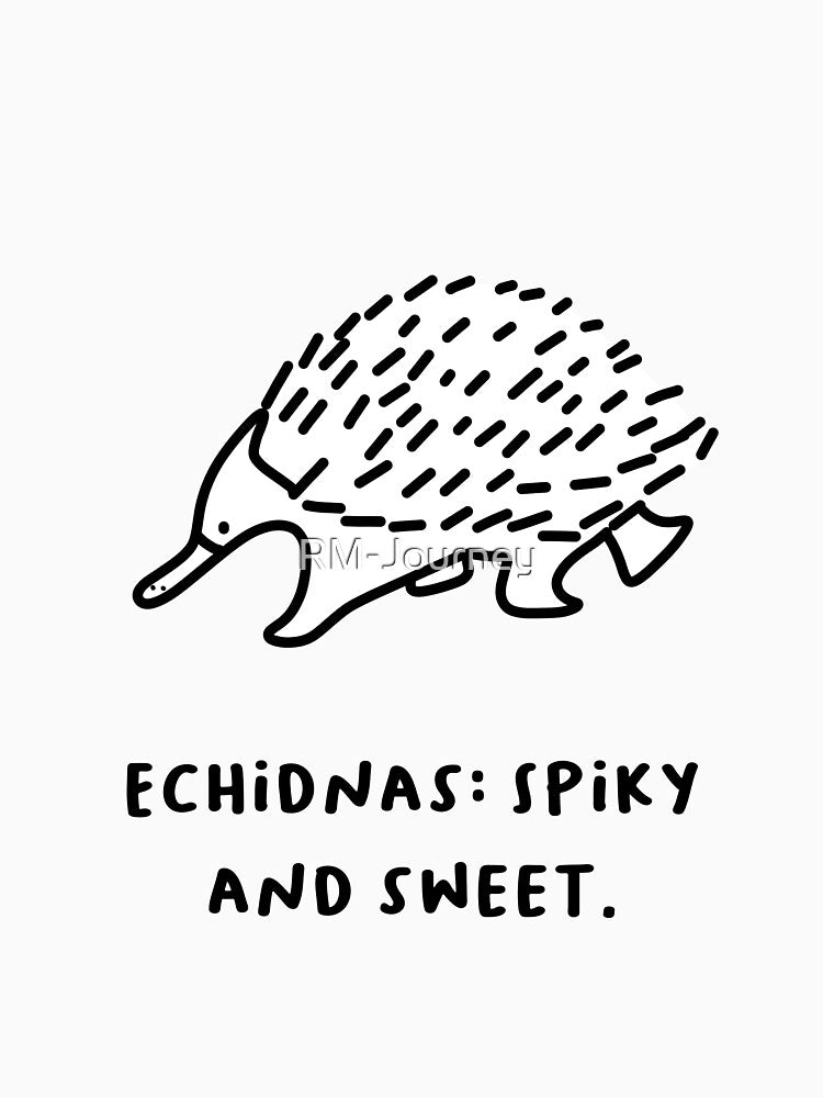 "Echidnas: Spiky Sweet." T-Shirts, Hoodie, Sweatshirt