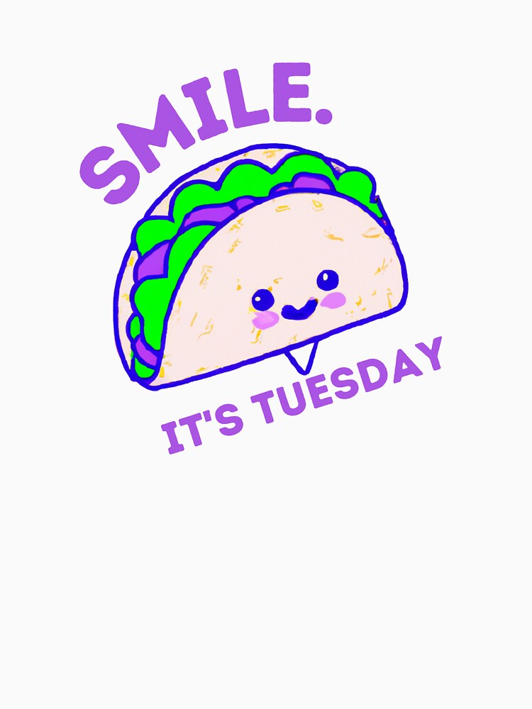 Smile. It's Tuesday. by ERippee89 T-Shirts, Hoodie, Sweatshirt | BlankRebels.com (Image 3)