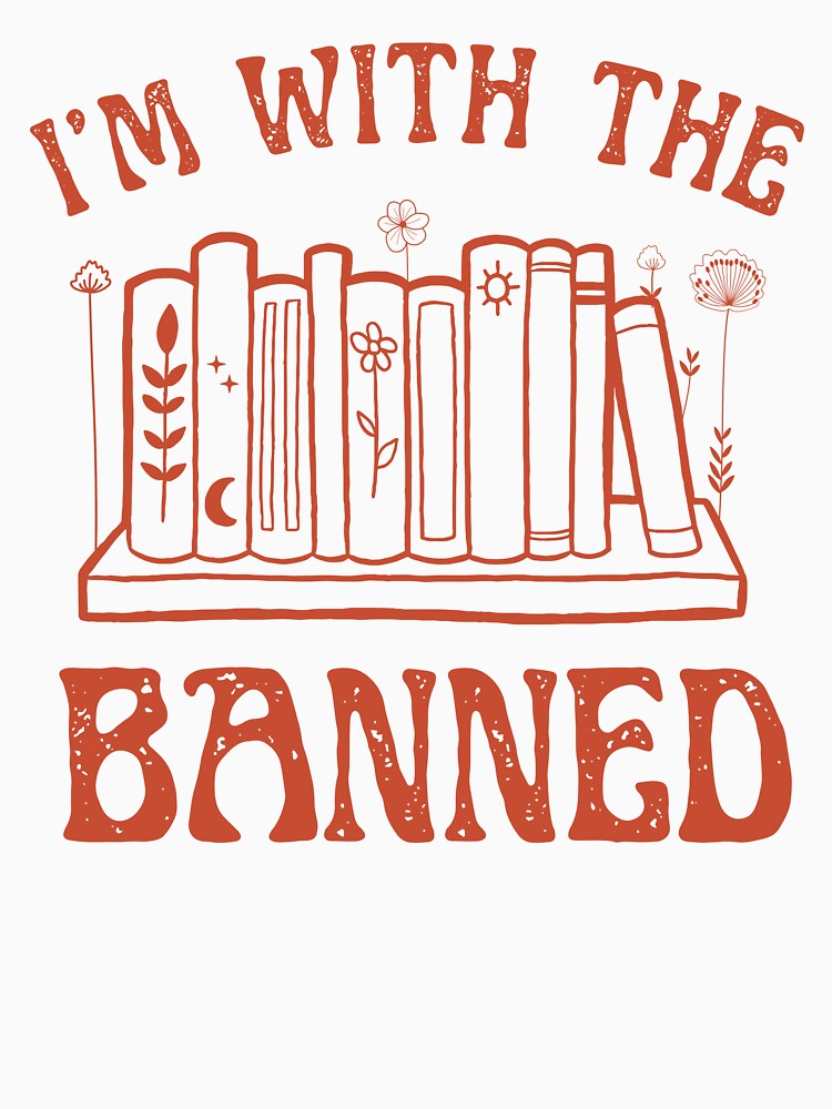 I'm with the Banned Books by RareLavender T-Shirts, Hoodie, Sweatshirt | BlankRebels.com (Image 3)