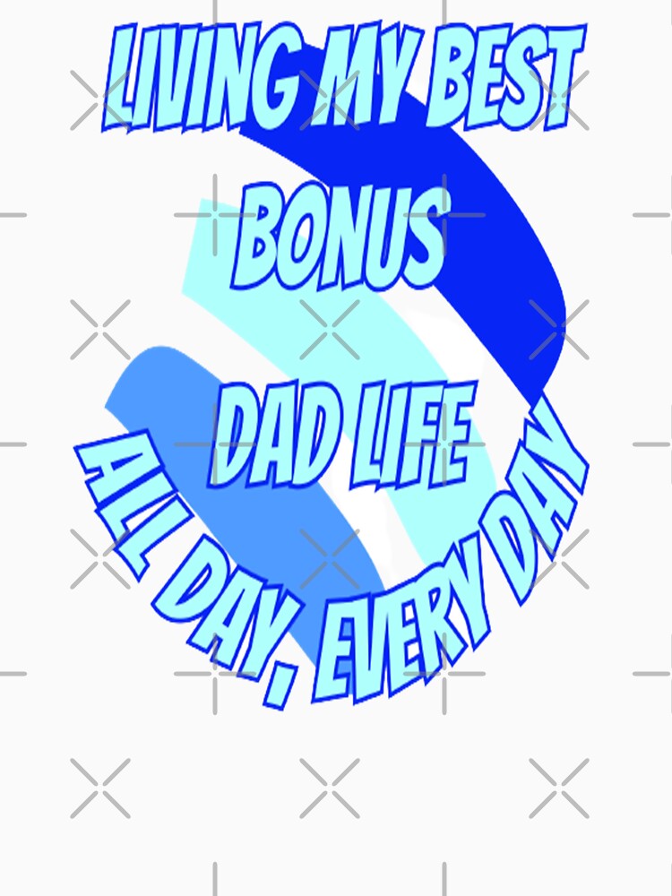 Bonus Dad Life, Best Buddy Dad, Best Mentor Dad, Super Stepdad Fathers Day by Adri Barnard T-Shirts, Hoodie,... (Image 3)