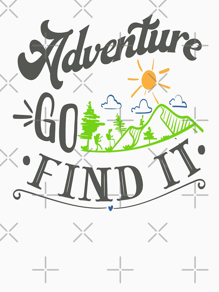 Adventure Go Find T-Shirts, Hoodie, Sweatshirt