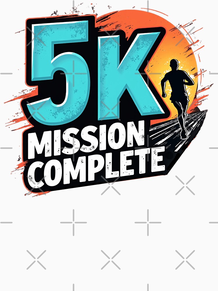 5K Mission Complete (5K Running) by PerkzPrints T-Shirts, Hoodie, Sweatshirt | BlankRebels.com (Image 3)
