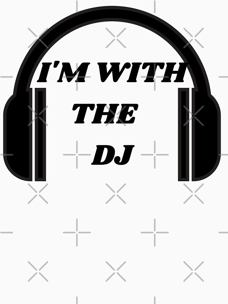 Copy of I'm With The DJ,Funny Gift For Dj,Music T-shirt by Barwane Products Hoodie, Sweatshirt | BlankRebels.com (Image 3)