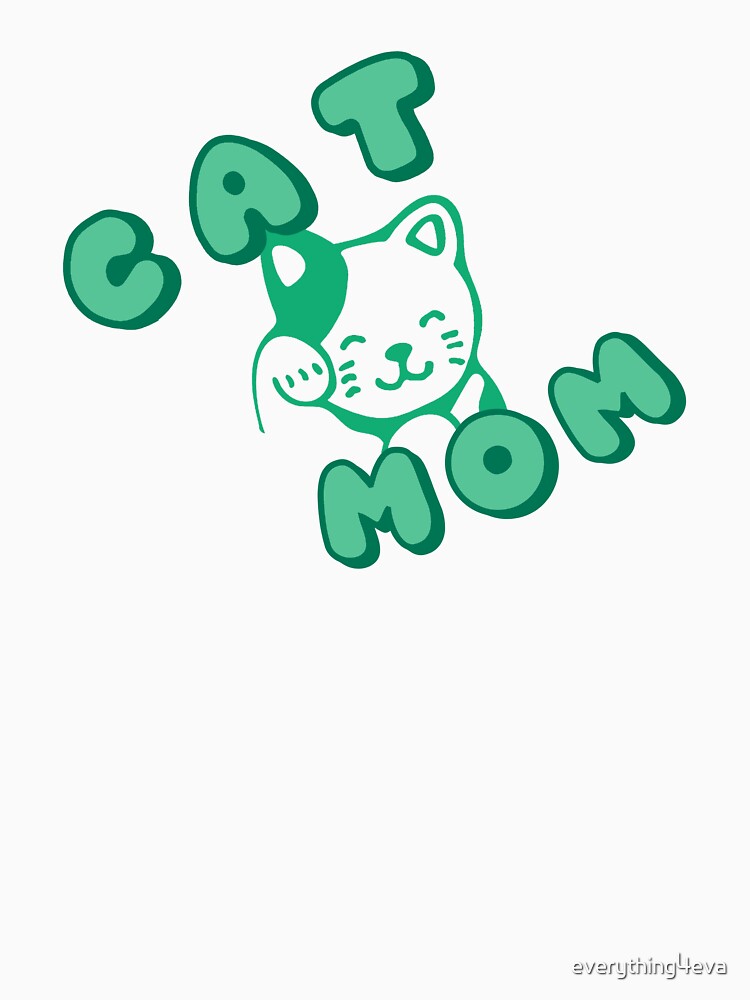 Cat Mom by everything4eva T-Shirts, Hoodie, Sweatshirt | BlankRebels.com (Image 3)