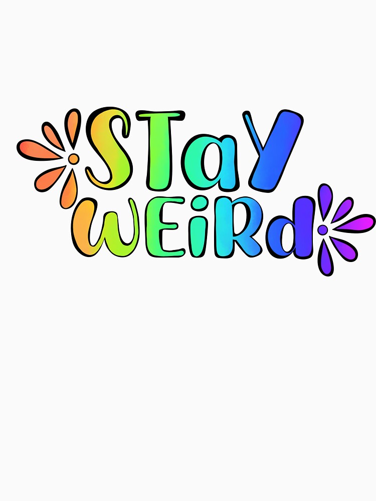 Rainbow Stay Weird by sweetbeesthings T-Shirts, Hoodie, Sweatshirt | BlankRebels.com (Image 3)