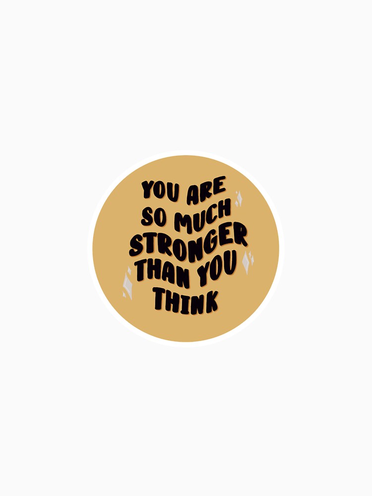 You are so much stronger than you think by jessiepetty T-Shirts, Hoodie, Sweatshirt | BlankRebels.com (Image 3)