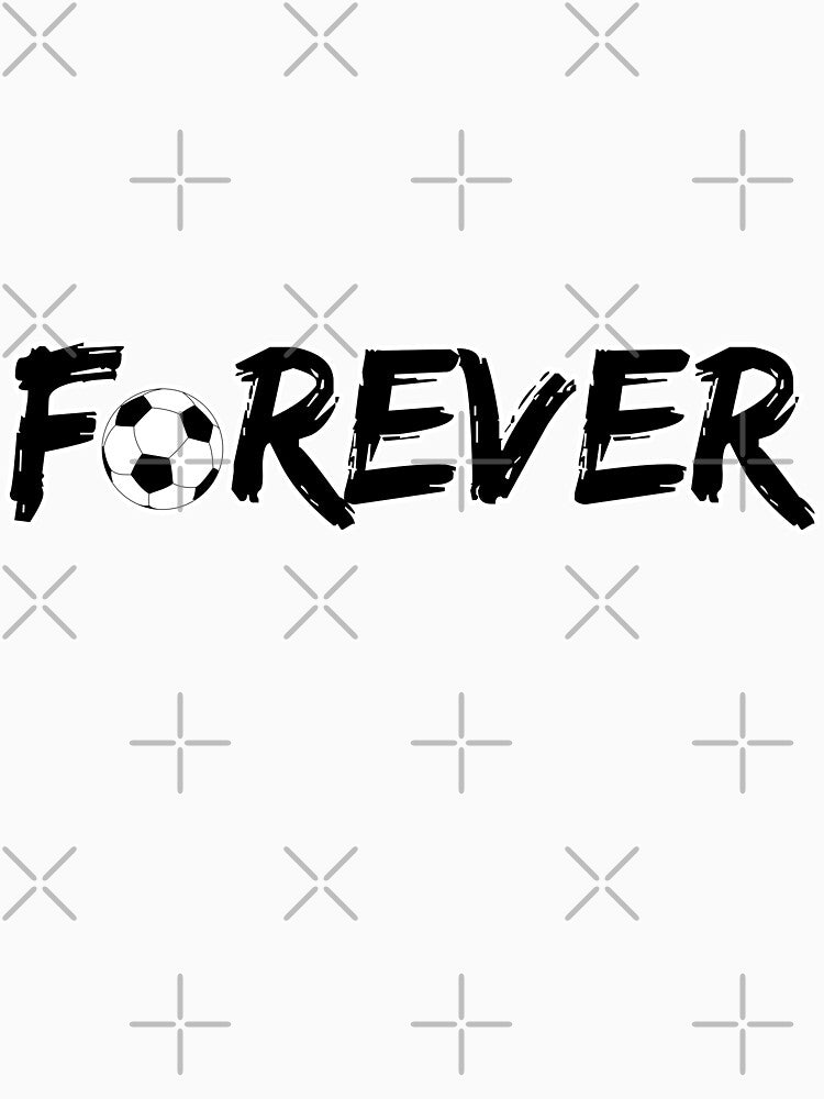 Forever Soccer Football Styled Quotation Graphic Text Art by DoctorParanoid