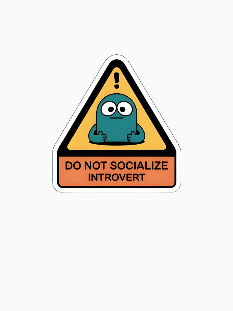Do Not Socialize – Introvert Warning Sign Cute Sticker by StickerNexa T-Shirts, Hoodie, Sweatshirt (Image 3)