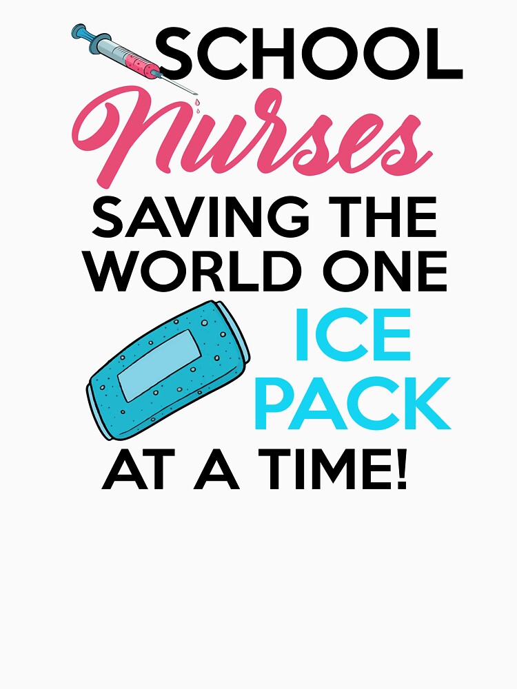 School Nurses Saving The World One Ice Pack At  A Time by SunsetGloww T-Shirts, Hoodie, Sweatshirt (Image 3)