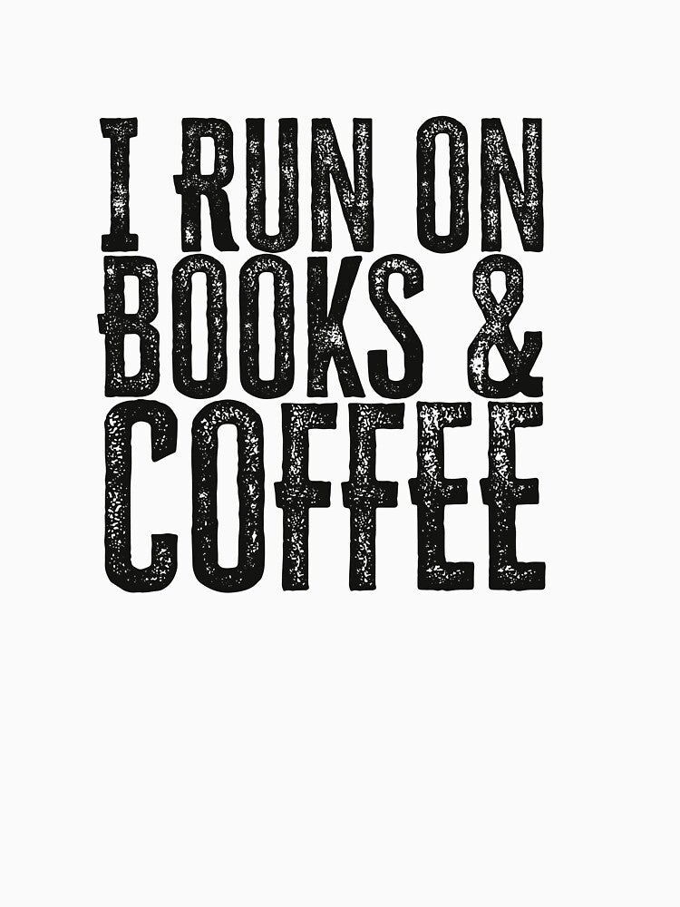 Books and Coffee | I Run On | Caffeine | Books | Book Girl |Teacher | Teachers | Principal | Mom | book... (Image 3)
