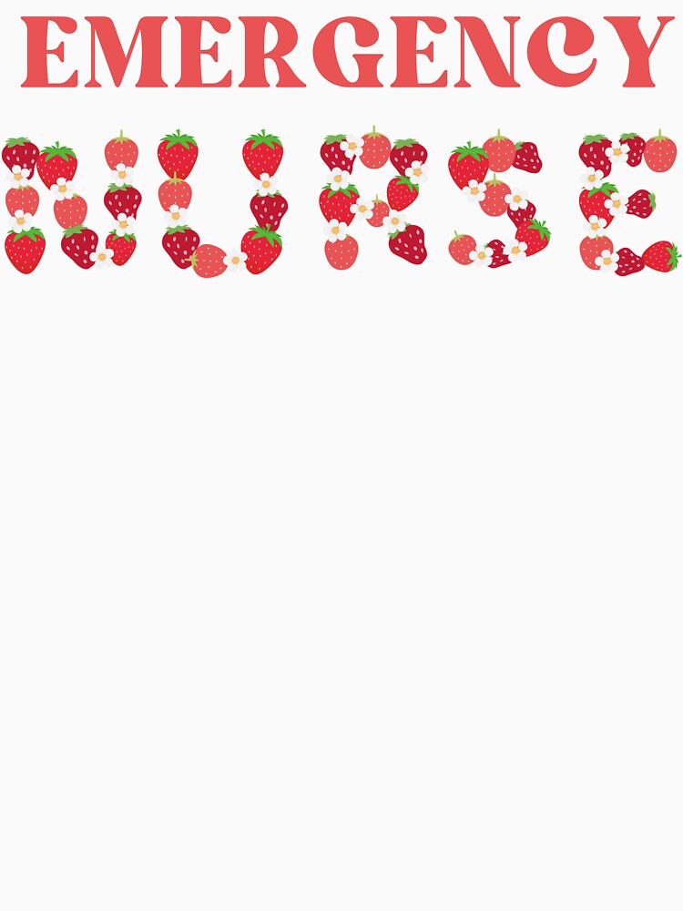 Emergency Nurse Strawberry Letters by AsinusAS T-Shirts, Hoodie, Sweatshirt | BlankRebels.com (Image 3)