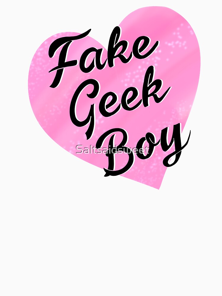 Fake Geek Boy by Saltsaidsweet T-Shirts, Hoodie, Sweatshirt | BlankRebels.com (Image 3)