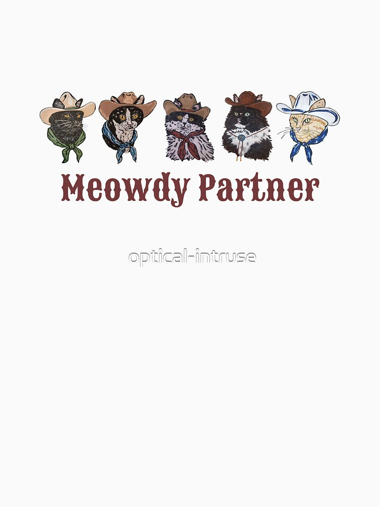 Meowdy Partner by optical-intruse T-Shirts, Hoodie, Sweatshirt | BlankRebels.com (Image 3)