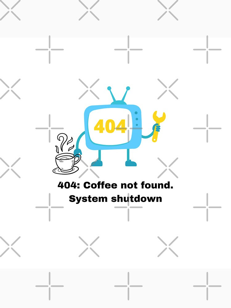 404: Coffee Not Found by RetroRover T-Shirts, Hoodie, Sweatshirt | BlankRebels.com (Image 3)