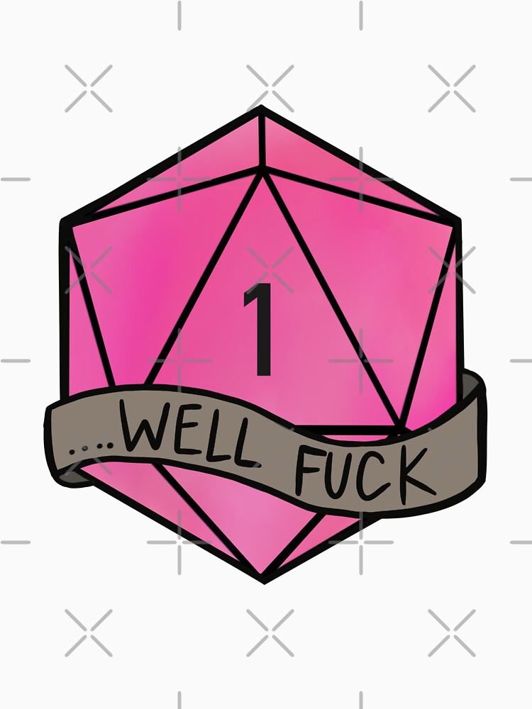 ...Well Fuck D20 by ladystromas T-Shirts, Hoodie, Sweatshirt | BlankRebels.com (Image 3)
