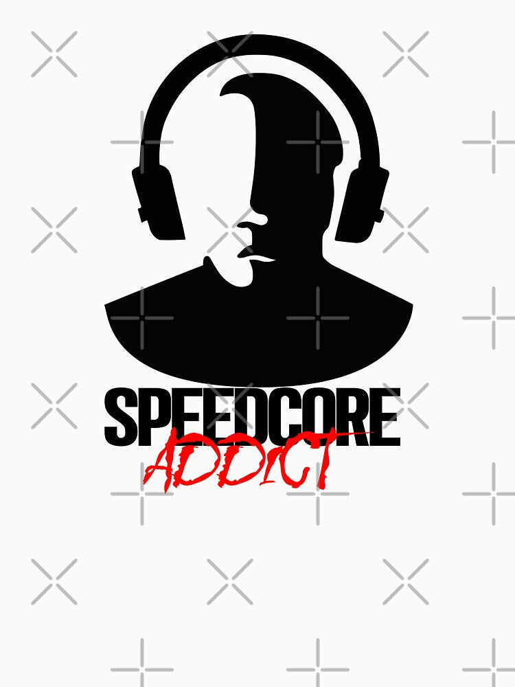 Speedcore Addict Black T-Shirts, Hoodie, Sweatshirt
