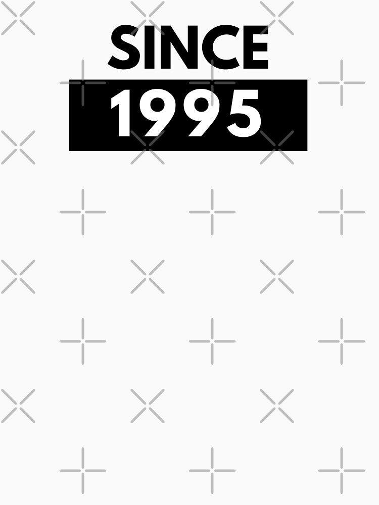 Since 1995 by sostar T-Shirts, Hoodie, Sweatshirt | BlankRebels.com (Image 3)