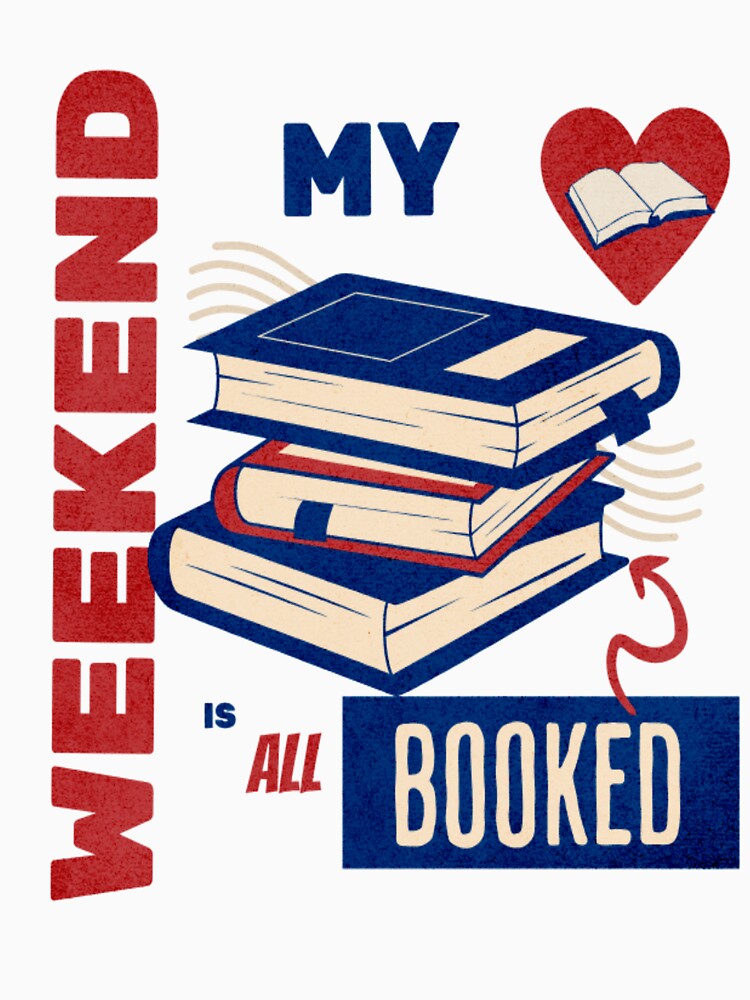 book | my weekend is all booked | pun and joke T-Shirt by InkByDavid Hoodie, Sweatshirt | BlankRebels.com (Image 3)