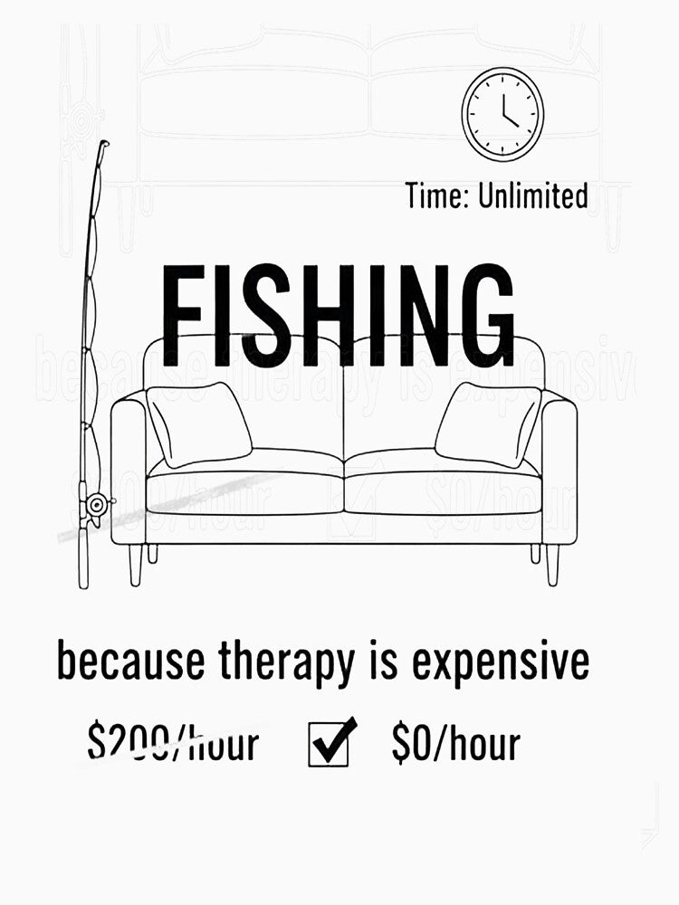 Funny Fishing Therapy - Cheaper Than Therapy Angler Humor by All The Raage T-Shirts, Hoodie, Sweatshirt (Image 3)