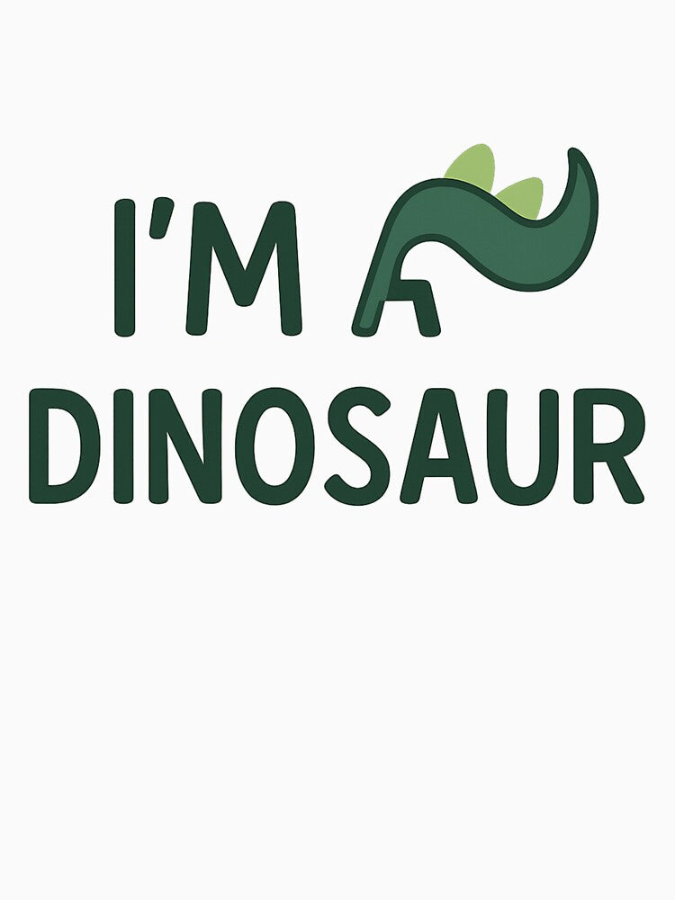 Cute "I'm Dinosaur" Graphic Design by MagicOfPrint T-Shirts, Hoodie, Sweatshirt | BlankRebels.com (Image 3)