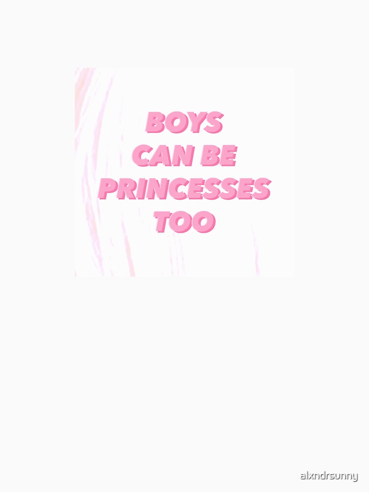 Boys can be princesses too by alxndrsunny