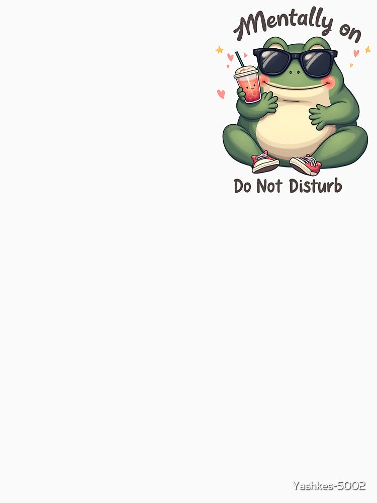Mentally on Do Not Disturb | Funny Frog Chill Mode by QKfIT T-Shirts, Hoodie, Sweatshirt | BlankRebels.com (Image 3)