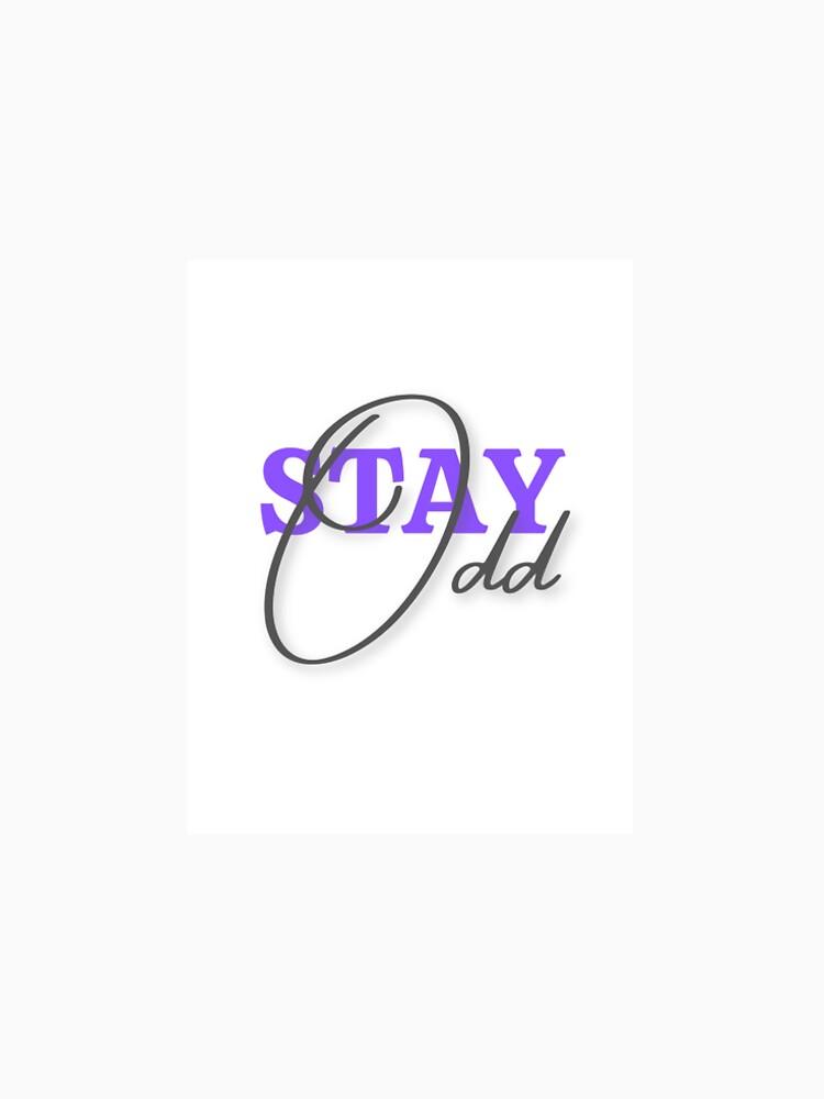 Stay Odd by WWandhorrifying T-Shirts, Hoodie, Sweatshirt | BlankRebels.com (Image 2)