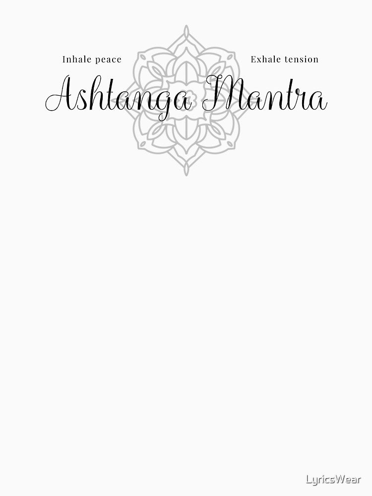 Inhale Peace Exhale Tension – Ashtanga Mantra T-Shirts, Hoodie, Sweatshirt