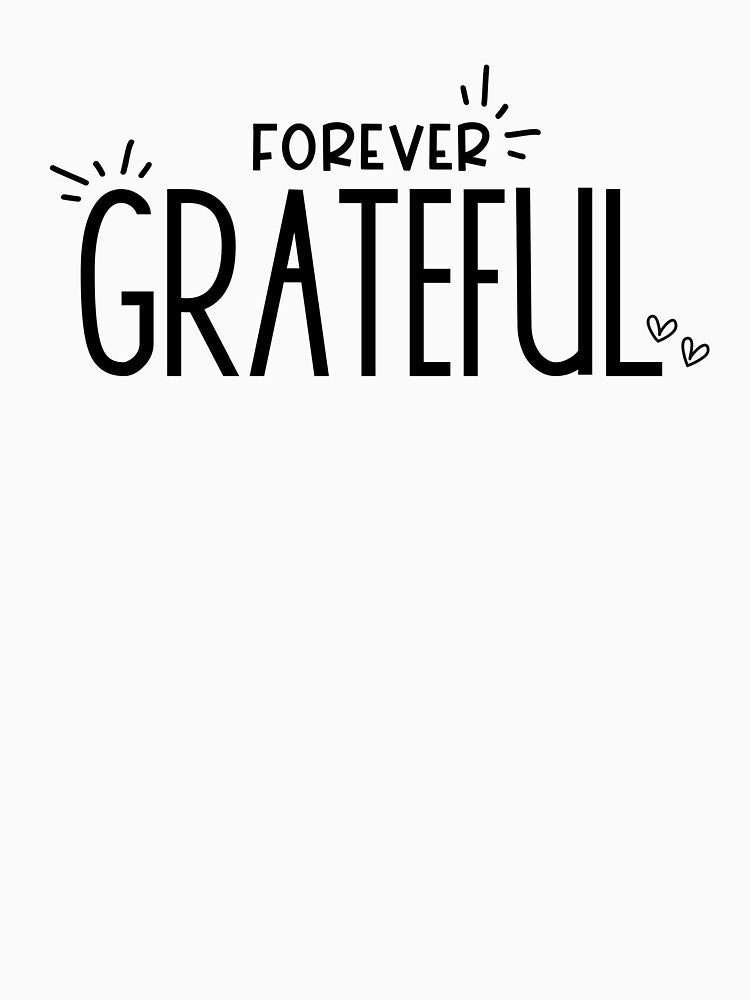 Forever Grateful Thanksgiving Graphic Design by QuanJewelry T-Shirts, Hoodie, Sweatshirt | BlankRebels.com (Image 3)