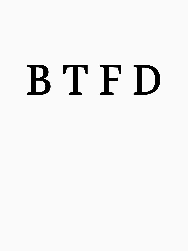Bullwit! funny money apparel and accessories - "BTFD" by Bullwit! T-Shirts, Hoodie, Sweatshirt | BlankRebels.com (Image 3)