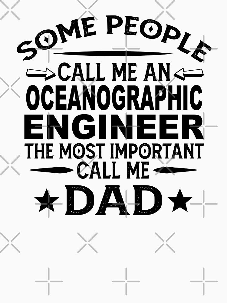 Oceanographic Engineer Father Dad Oceanographic Engineer Dad Oceanographic Engineer Dad Hudband T-Shirts, Hoodie, Sweatshirt